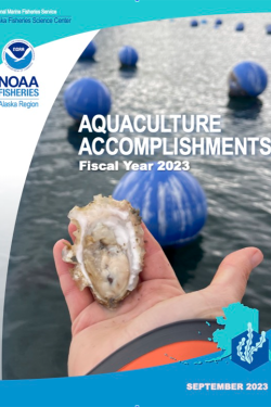 Front Cover of the FY2023 NMFS Alaska Aquaculture Accomplishments Report. Credit: NOAA Fisheries.